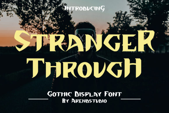 Stranger Through: A Bold Display Font That Cuts Through the Feed